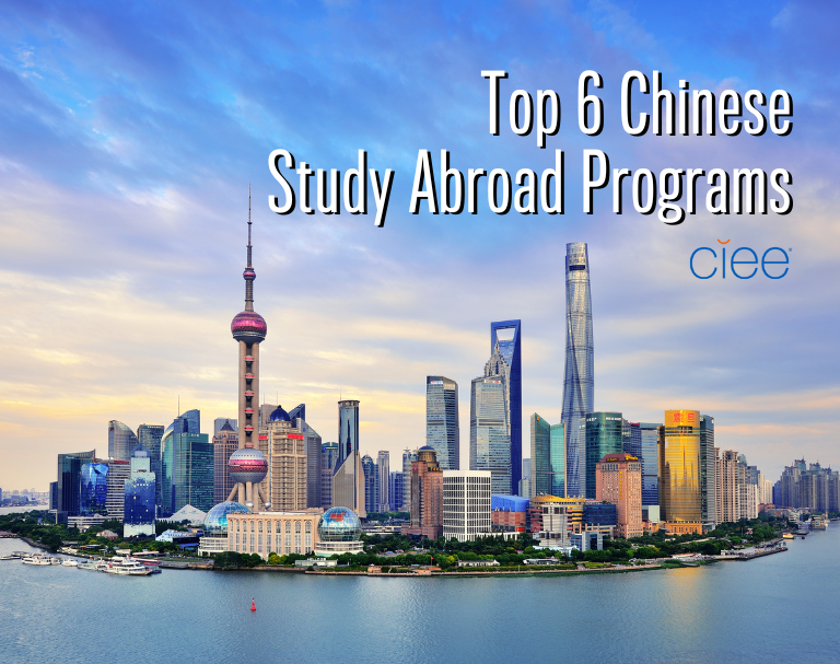 Top 6 Chinese Language Study Abroad Programs Ciee Top 6 Chinese Language Study Abroad Programs Ciee